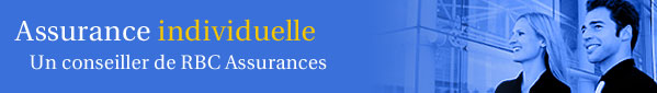 Assurance individuelle - Un conseiller de RBC Assurances